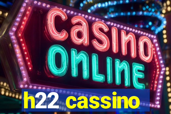 h22 cassino